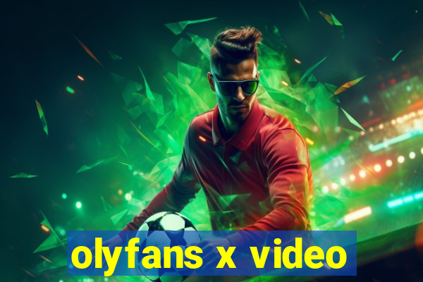 olyfans x video